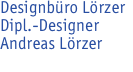 Designbüro Lörzer Dipl.-Designer Andreas Lörzer 